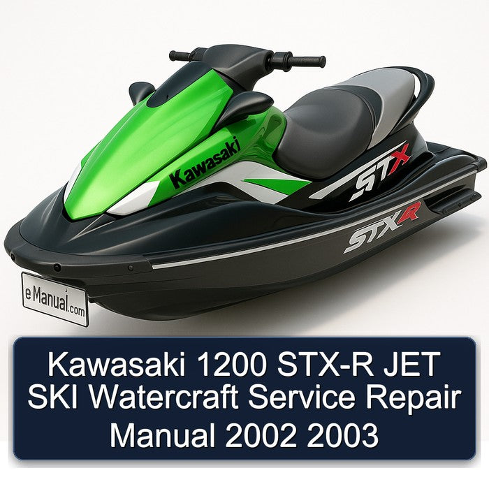 2002-2003 Kawasaki 1200 STX-R JET SKI Watercraft Service Repair Workshop Manual PDF