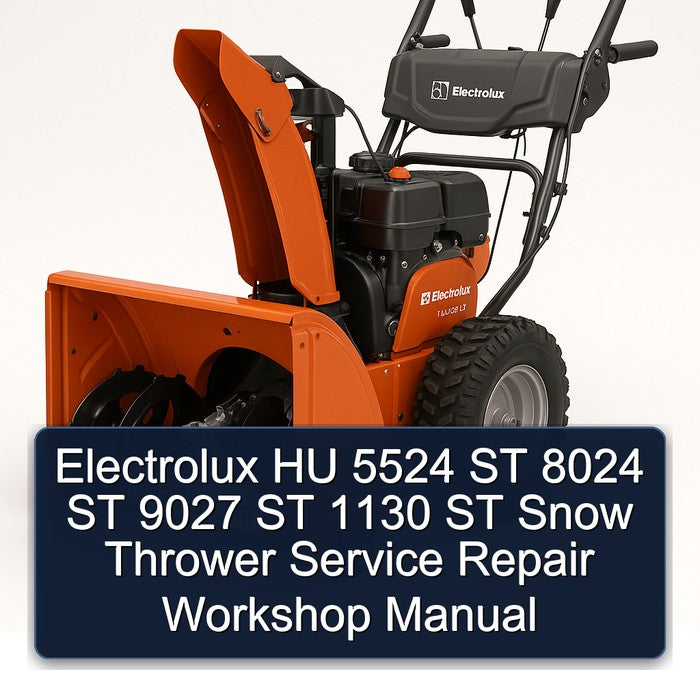 Electrolux HU 5524 ST 8024 9027 1130 Snow Thrower Service Repair Workshop Manual PDF