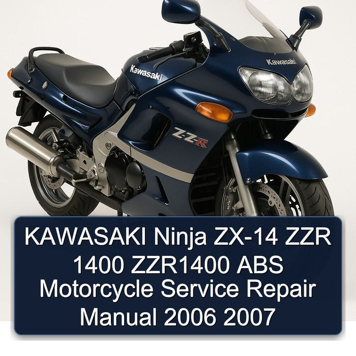 2006-2007 Kawasaki Ninja ZX-14 ZZR 1400 ZZR1400 ABS Motorcycle Service Repair Workshop Manual PDF