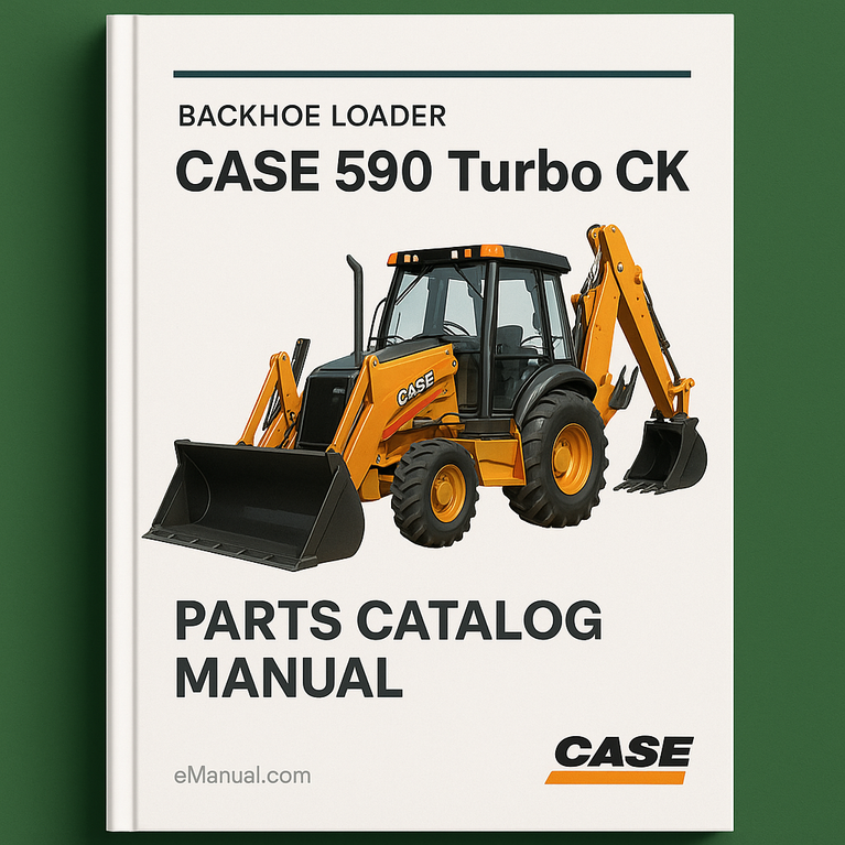 CASE 590 Turbo CK Backhoe Loader Parts Catalog Manual