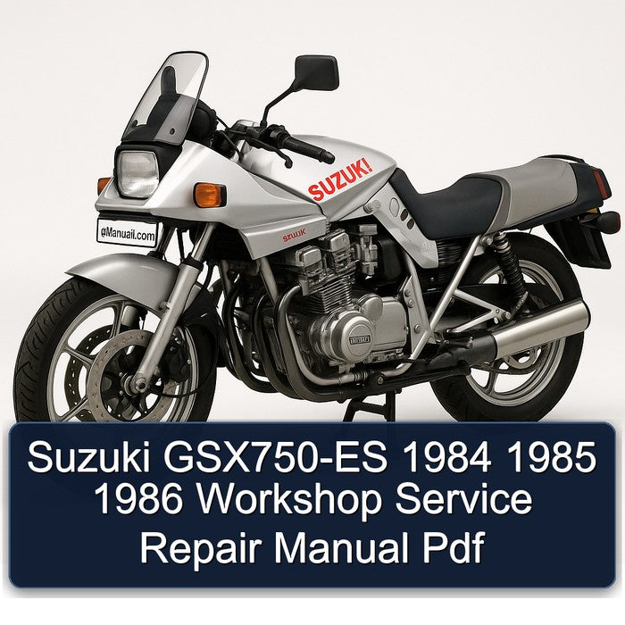 1984-1986 Suzuki GSX Series Gsx750-es Service Repair Workshop Manual PDF
