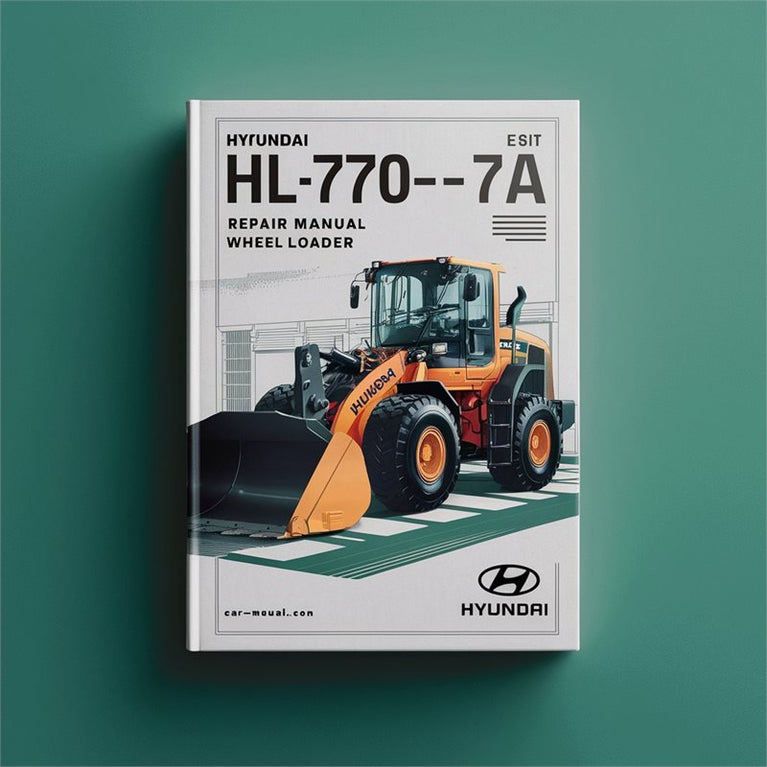 Hyundai HL770-7A Wheel Loader Service Repair Workshop Manual PDF