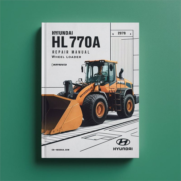 Hyundai HL770A Wheel Loader Service Repair Workshop Manual PDF