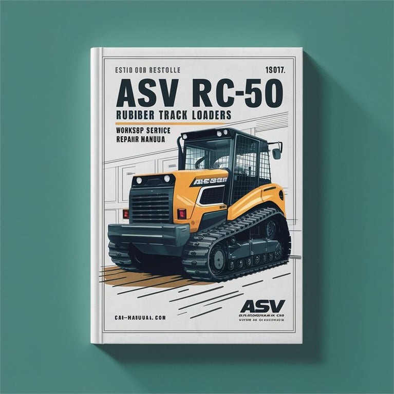 ASV RC-50 Rubber Track Loaders Service Repair Workshop Manual PDF