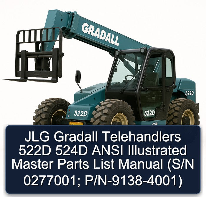 JLG Gradall Telehandlers 522D 524D Ansi Illustrated Master (s/n 0277001; P/n-9138-4001) Parts Catalog PDF