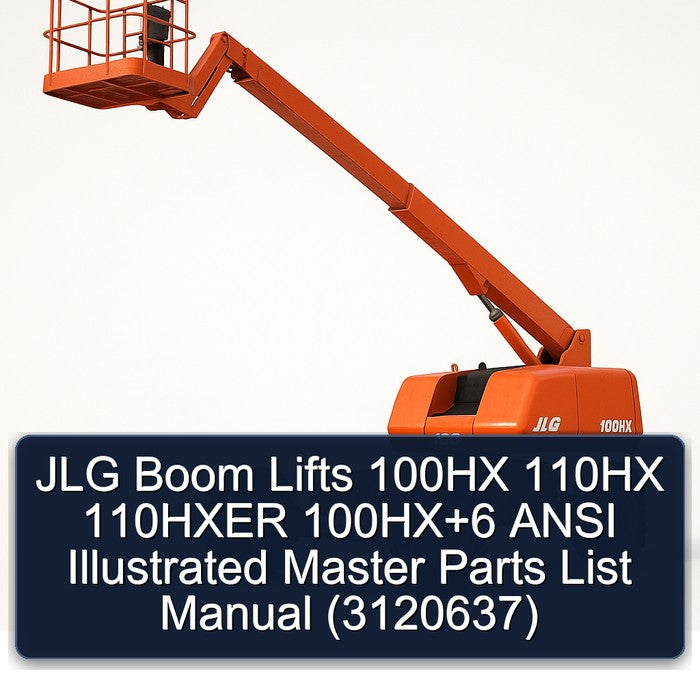 JLG Boom Lifts 100HX 110HX 110HXER 6 Ansi Illustrated Master (3120637) Parts Catalog PDF