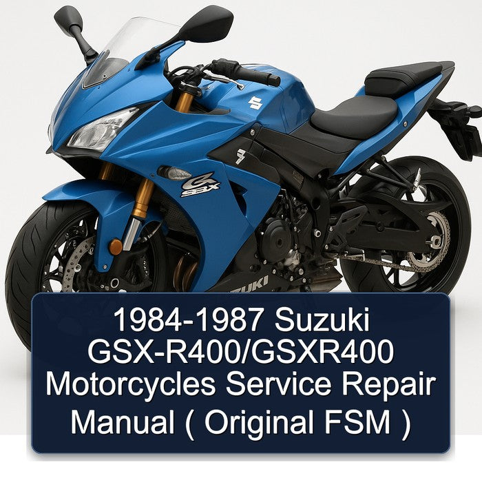 1984-1987 Suzuki GSX Series Gsx-r400/gsxr400 Motorcycles ( Original Fsm ) Service Repair Workshop Manual PDF