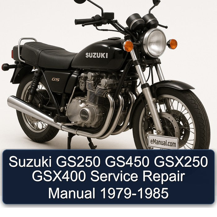1979-1985 Suzuki GS Series GS250 GS450 GSX250 GSX400 Service Repair Workshop Manual PDF
