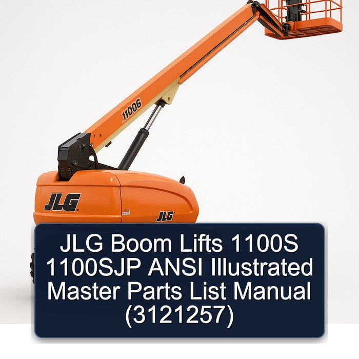 JLG Boom Lifts 1100S 1100SJP Ansi Illustrated Master (3121257) Parts Catalog PDF