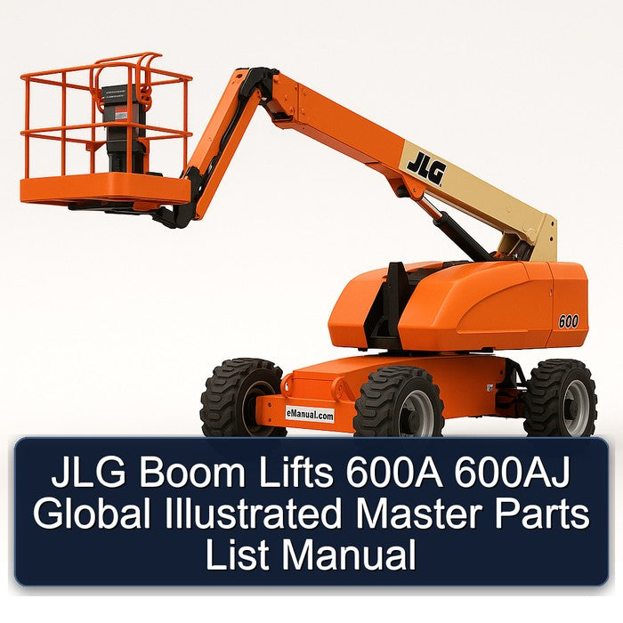 JLG Boom Lifts 600A 600AJ Global Illustrated Master Parts Catalog PDF