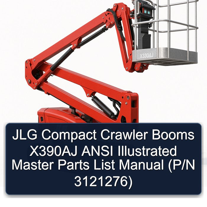 JLG Compact Crawler Booms X390AJ Ansi Illustrated Master (p/n 3121276) Parts Catalog PDF