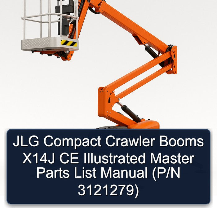 JLG Compact Crawler Booms X14J CE Illustrated Master (p/n 3121279) Parts Catalog PDF