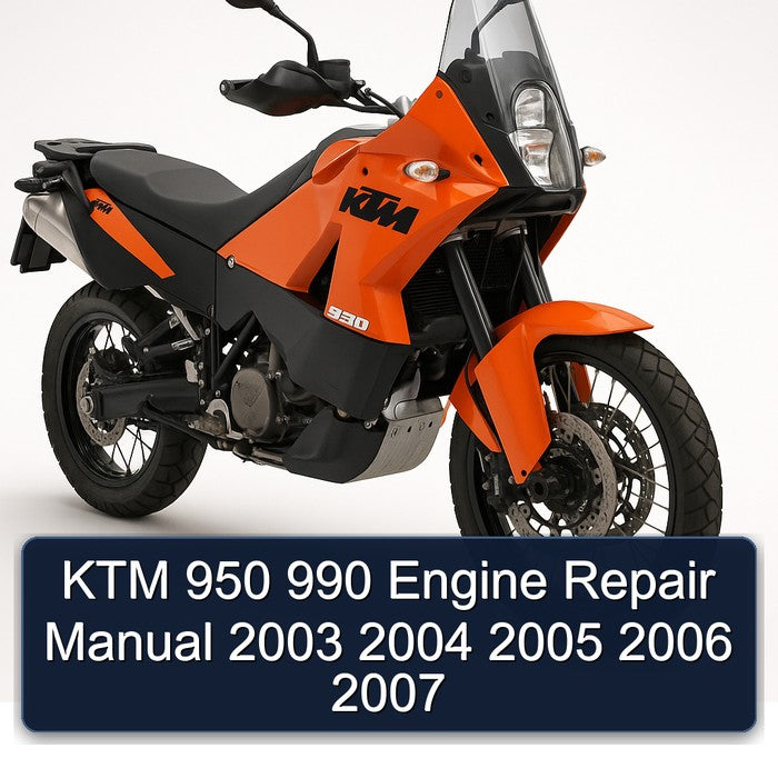 2003-2007 KTM 950 990 Engine Service Repair Workshop Manual PDF