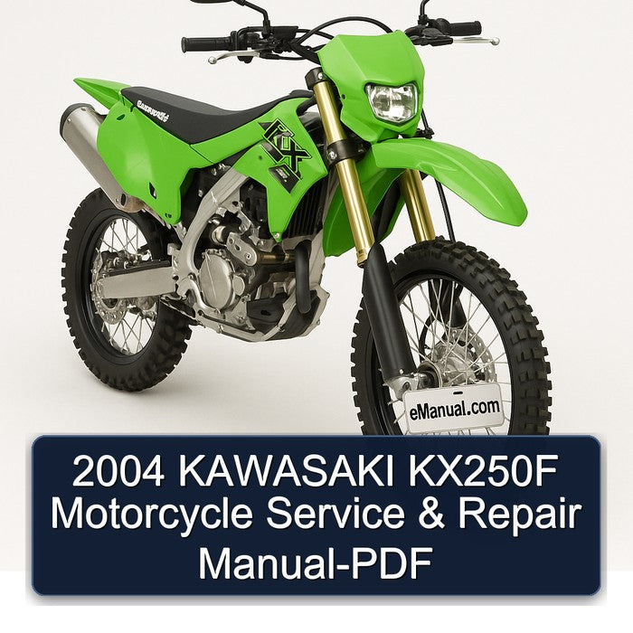 2004 Kawasaki KX Series KX250F Motorcycle Service Repair Workshop Manual PDF