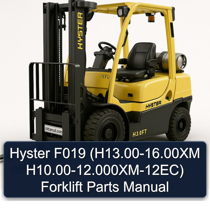 2000-2016 Hyster F019 (h13. .00xm H10. .000xm-12ec) Forklift H13.00 16.00XM H10.00 12.000XM 12EC Parts Catalog PDF