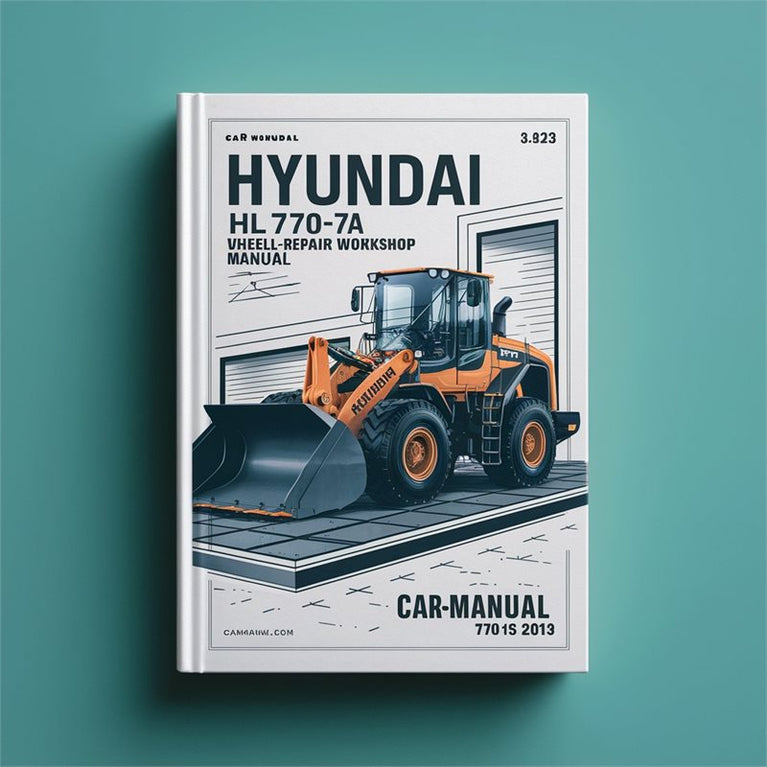 Hyundai HL770-7A Wheel Loader Service Repair Workshop Manual PDF