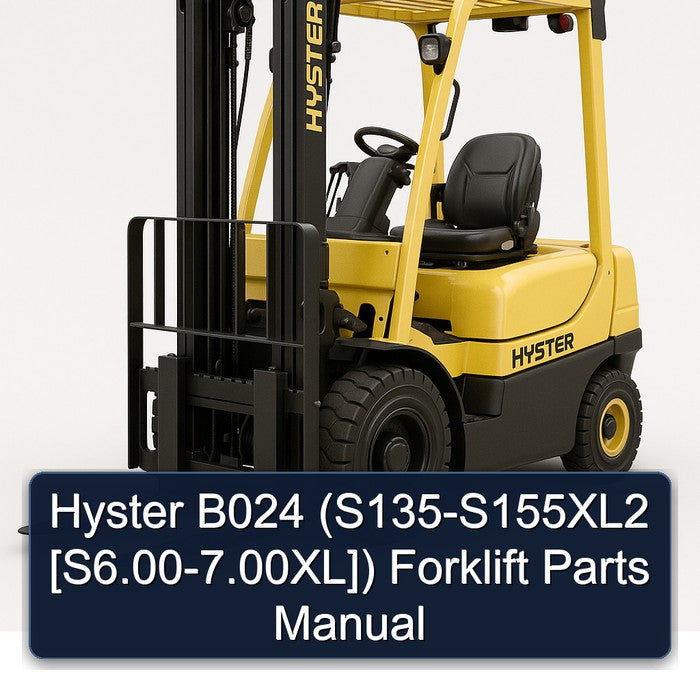 Hyster B024 (s135-s155xl2 [s6.00-7.00xl]) Forklift Parts Catalog PDF
