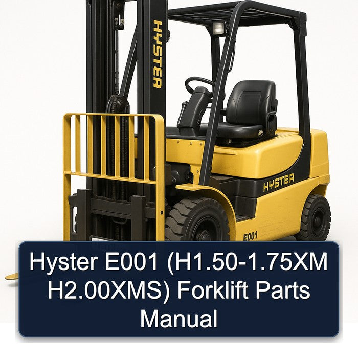 Hyster E001 (h1.50-1.75xm H2.00xms) Forklift H1.50 H2.00XMS Parts Catalog PDF