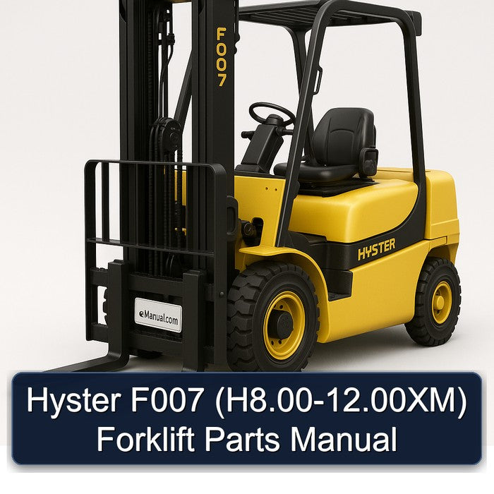 2000-2012 Hyster F007 (h8. .00xm) Forklift H8.00 12.00XM Parts Catalog PDF