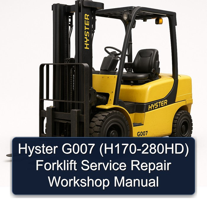 Hyster G007 (H170-280HD) Forklift H170 280HD Service Repair Workshop Manual PDF