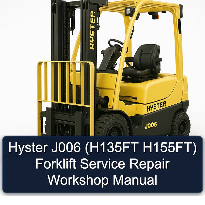 Hyster J006 (h135ft H155ft) Forklift H135FT H155FT Service Repair Workshop Manual PDF