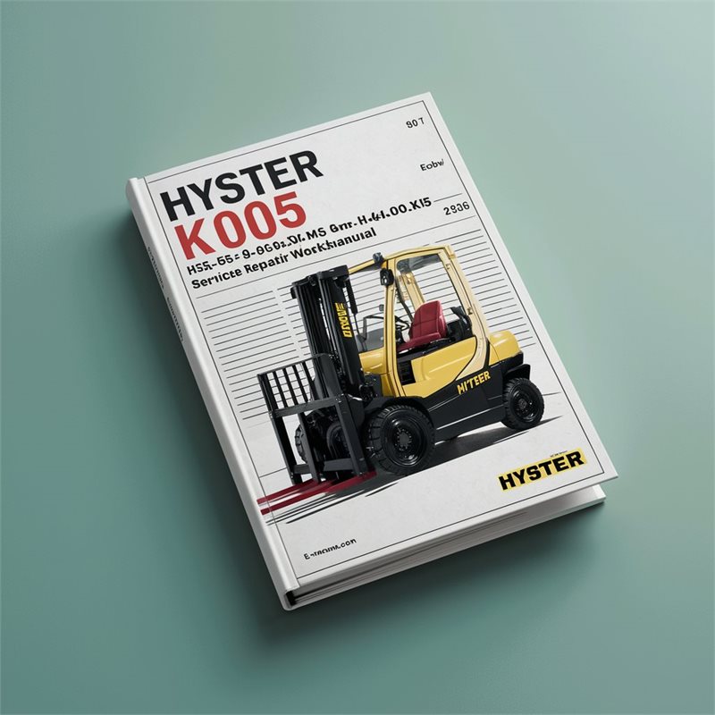 Hyster K005 (h3.50-5.50xm H4.00xm-5 H4.00xm-6 H4.00xms-6 Europe) Forklift H3.50 Europe Service Repair Workshop Manual PDF