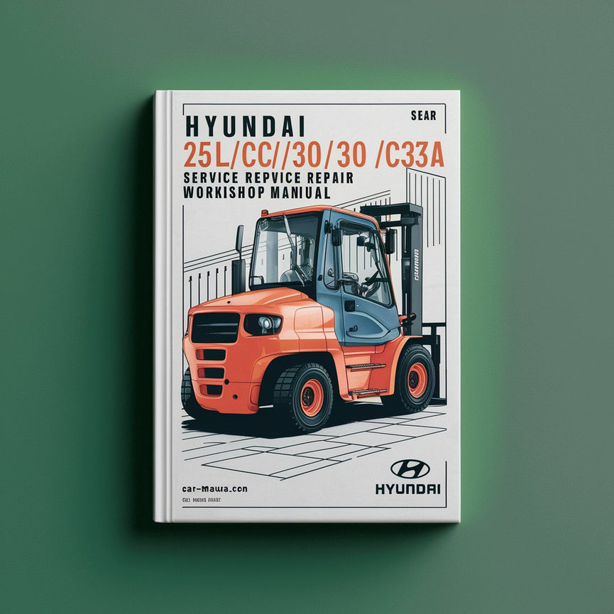 Manual de taller de reparación de servicio de carretilla elevadora Hyundai 25L(C)/30L(C)/33L-7A Descargar PDF