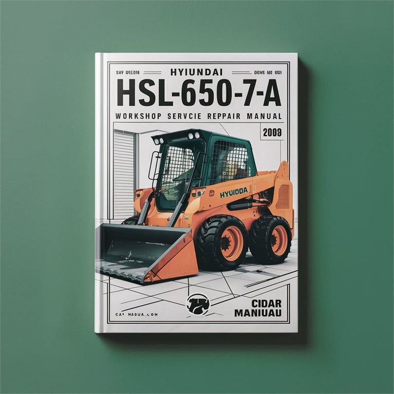 Hyundai Hsl650-7a Skid Steer Loader Servcie Service Repair Workshop Manual PDF