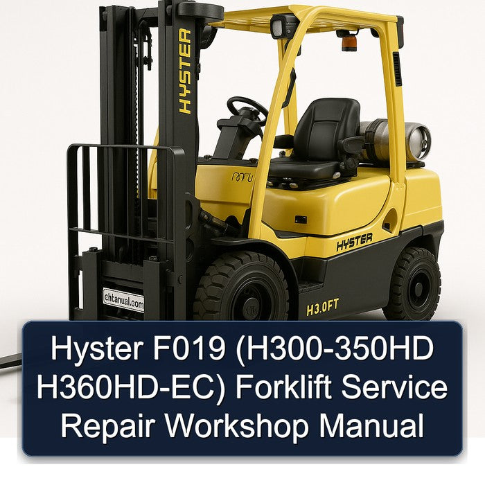 Hyster F019 (h300-350hd H360hd-ec) Forklift H300 EC Service Repair Workshop Manual PDF