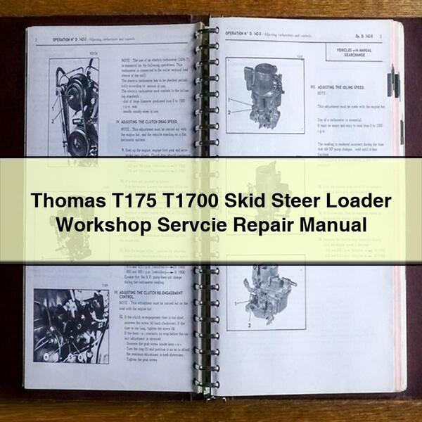 Thomas T175 T1700 Skid Steer Loader Servcie Service Repair Workshop Manual PDF
