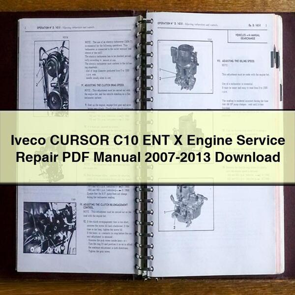 Iveco CURSOR C10 ENT X Engine Service Repair Manual 2007-2013