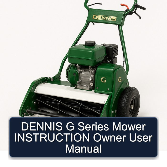 Dennis G Series Mower Instruction Owner User Service Repair Workshop Manual PDF