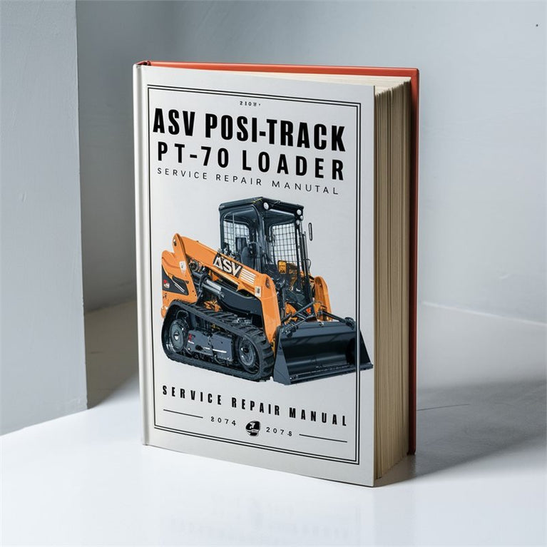 ASV POSI-TRACK PT-70 Track Loader Service Repair Workshop Manual PDF