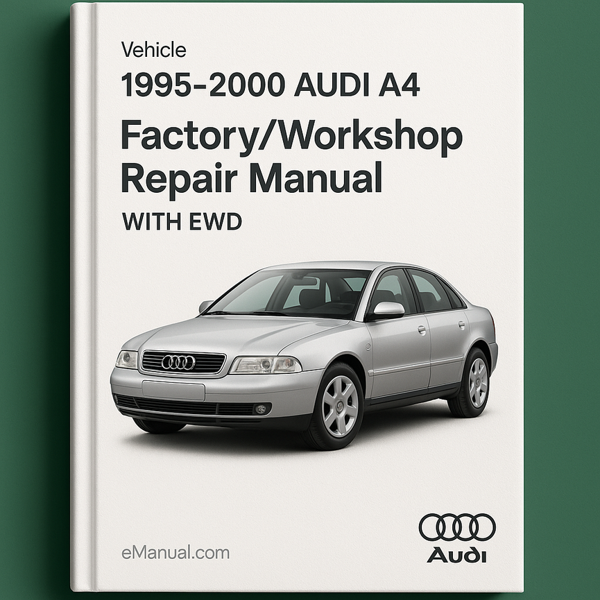 1995-2000 AUDI A4 Factory/Workshop Repair Manual WITH EWD