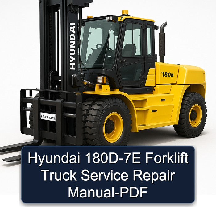 Hyundai 180D-7E Forklift Truck Service Repair Workshop Manual PDF
