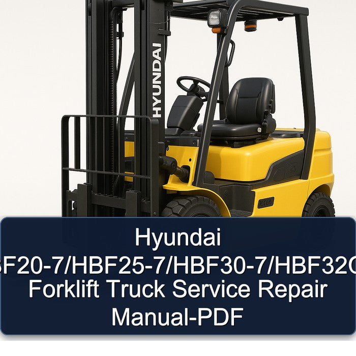 Hyundai Hbf20-7/hbf25-7/hbf30-7/hbf32c-7 Forklift Truck Service Repair Workshop Manual PDF