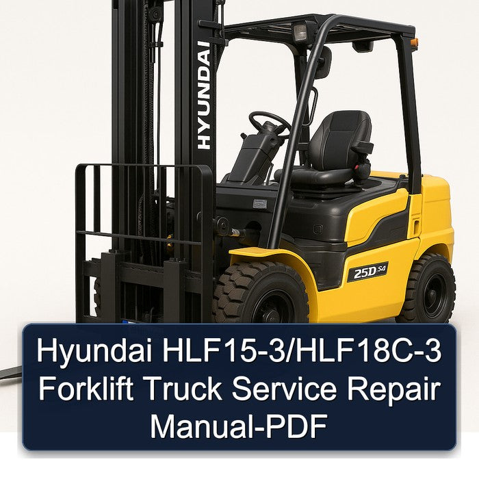 Hyundai Hlf15-3/hlf18c-3 Forklift Truck Service Repair Workshop Manual PDF