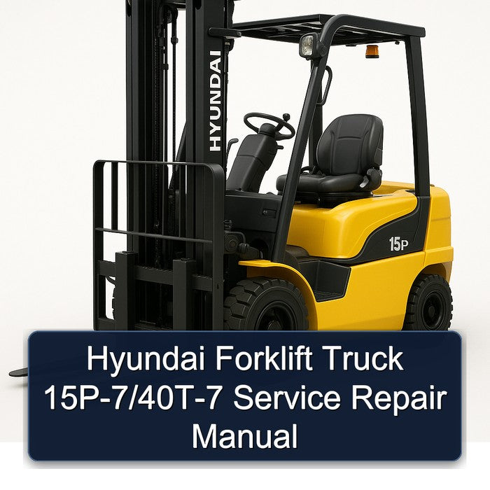 Hyundai Forklift Truck 15p-7/40t-7 Service Repair Workshop Manual PDF