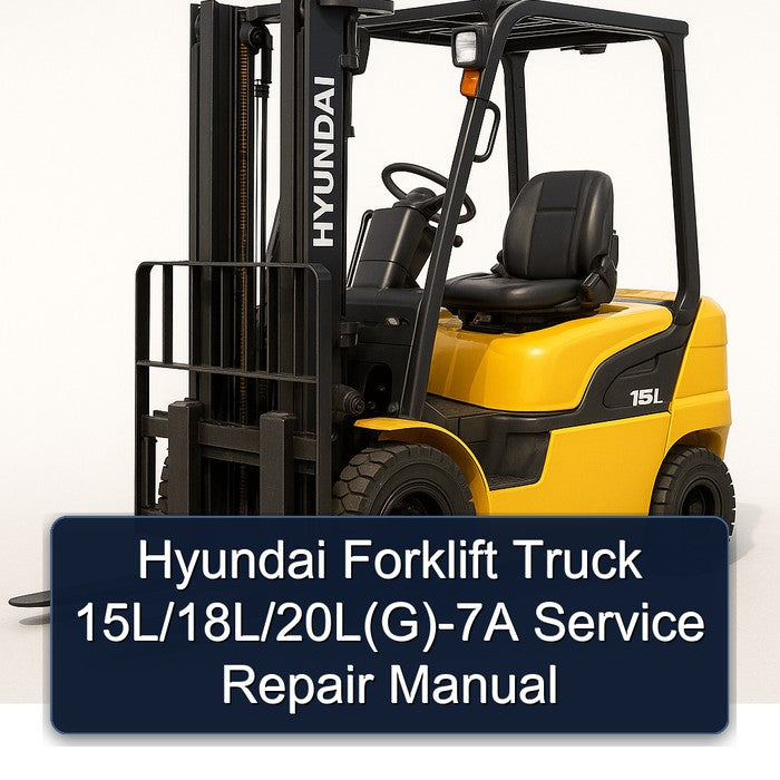 Hyundai Forklift Truck 15l/18l/20l(g)-7a 20L(G Service Repair Workshop Manual PDF