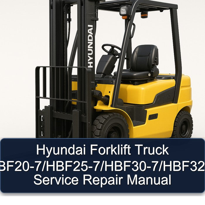 Hyundai Forklift Truck Hbf20-7/hbf25-7/hbf30-7/hbf32-7 Service Repair Workshop Manual PDF