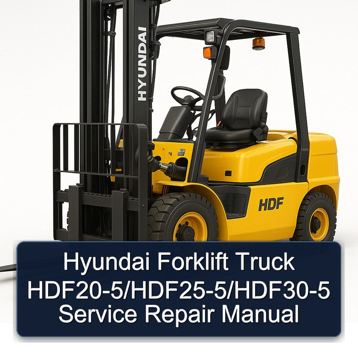 Hyundai Forklift Truck Hdf20-5/hdf25-5/hdf30-5 Service Repair Workshop Manual PDF