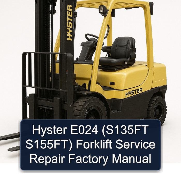 Hyster E024 (s135ft S155ft) Forklift S135FT S155FT Service Repair Workshop Manual PDF