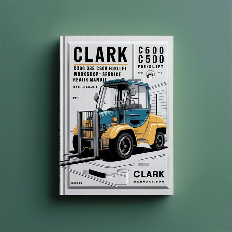 Clark 55-30 C500 355 Forklift Service Repair Workshop Manual PDF