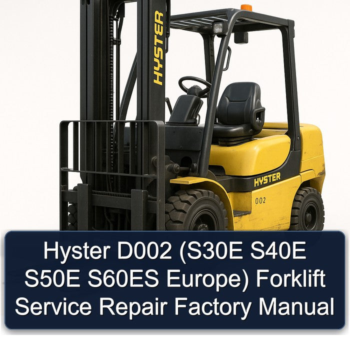 Hyster D002 (s30e S40E S50E S60ES Europe) Forklift Service Repair Workshop Manual PDF