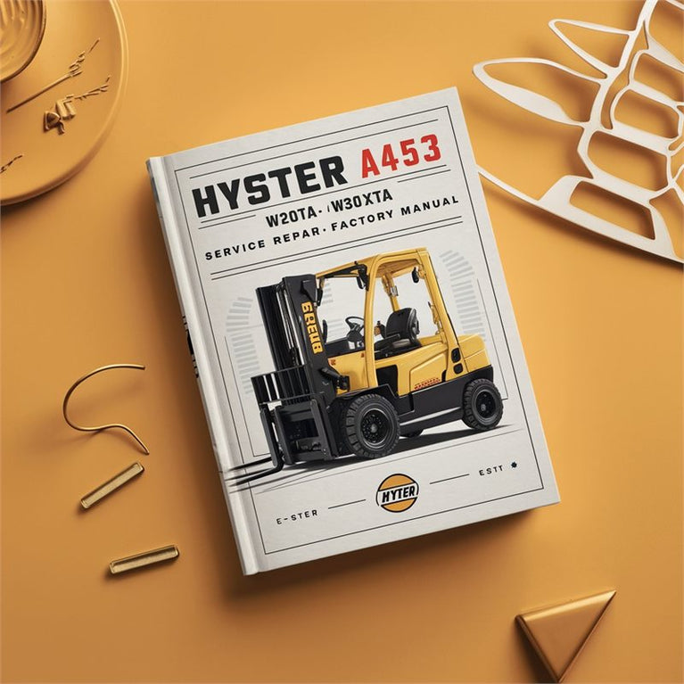 Hyster A453 (w20xta W30XTA W40xta) Forklift W20XTA W40XTA Service Repair Workshop Manual PDF