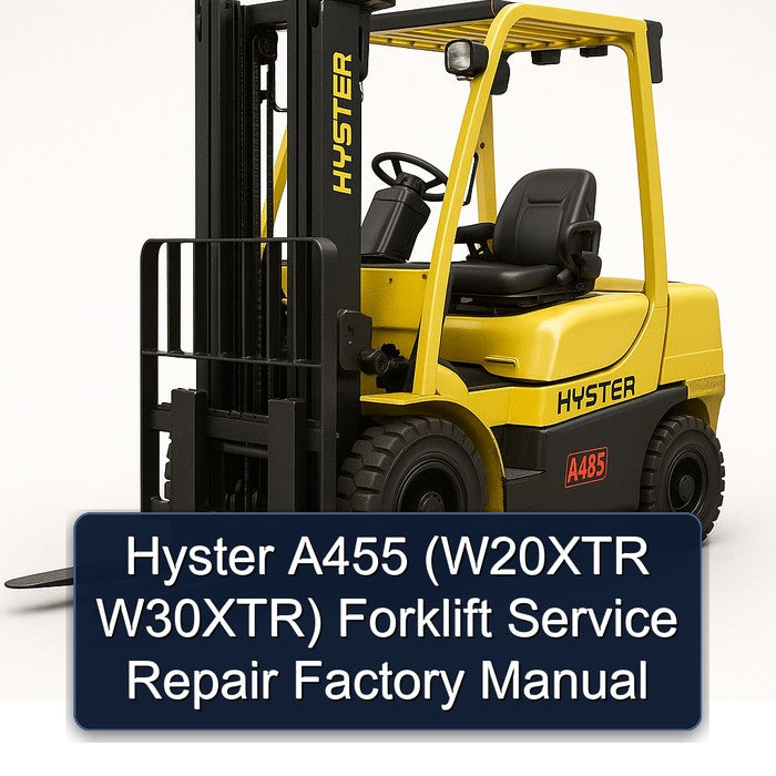 Hyster A455 (w20xtr W30xtr) Forklift W20XTR W30XTR Service Repair Workshop Manual PDF