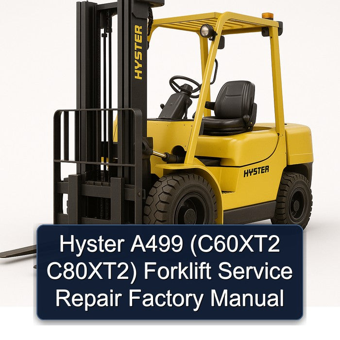 Hyster A499 (c60xt2 C80xt2) Forklift C60XT2 C80XT2 Service Repair Workshop Manual PDF