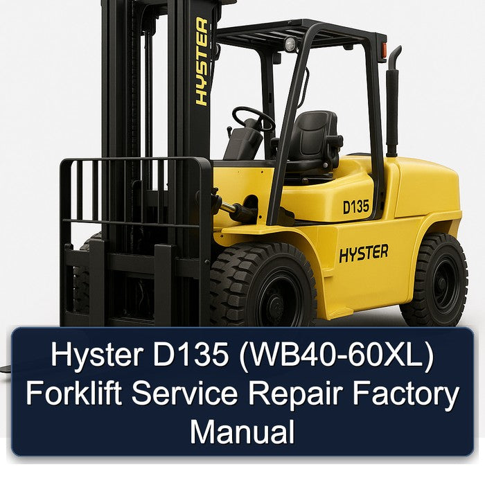 Hyster D135 (WB40-60XL) Forklift Service Repair Workshop Manual PDF