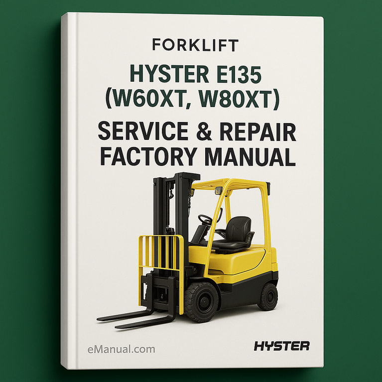 Hyster E135 (W60XT W80XT) Forklift Service Repair Factory Manual
