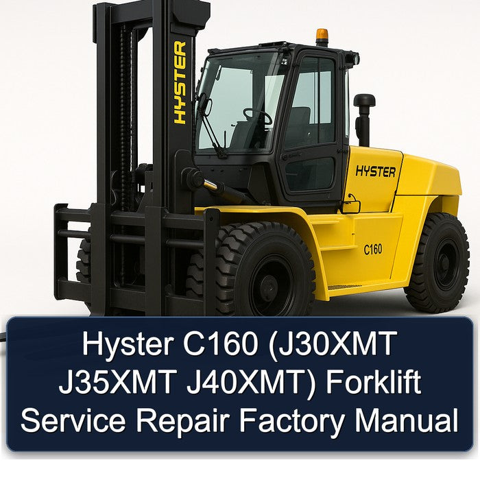 Hyster C160 (j30xmt J35XMT J40xmt) Forklift J30XMT J40XMT Service Repair Workshop Manual PDF
